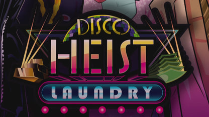 Disco Heist Laundry